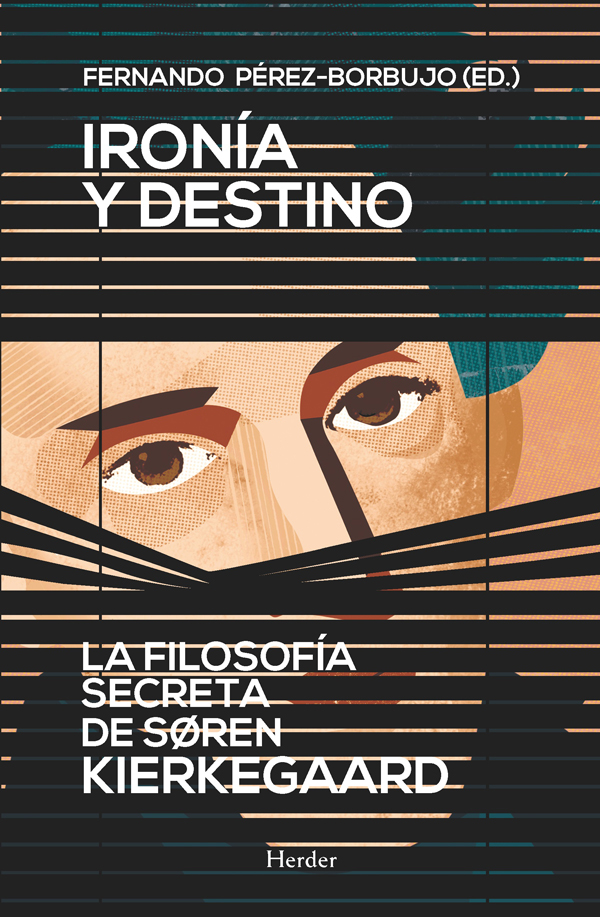La filosofía secreta de Soren Kierkeggard, texto coordinado por Fernando Pérez-Borbujo