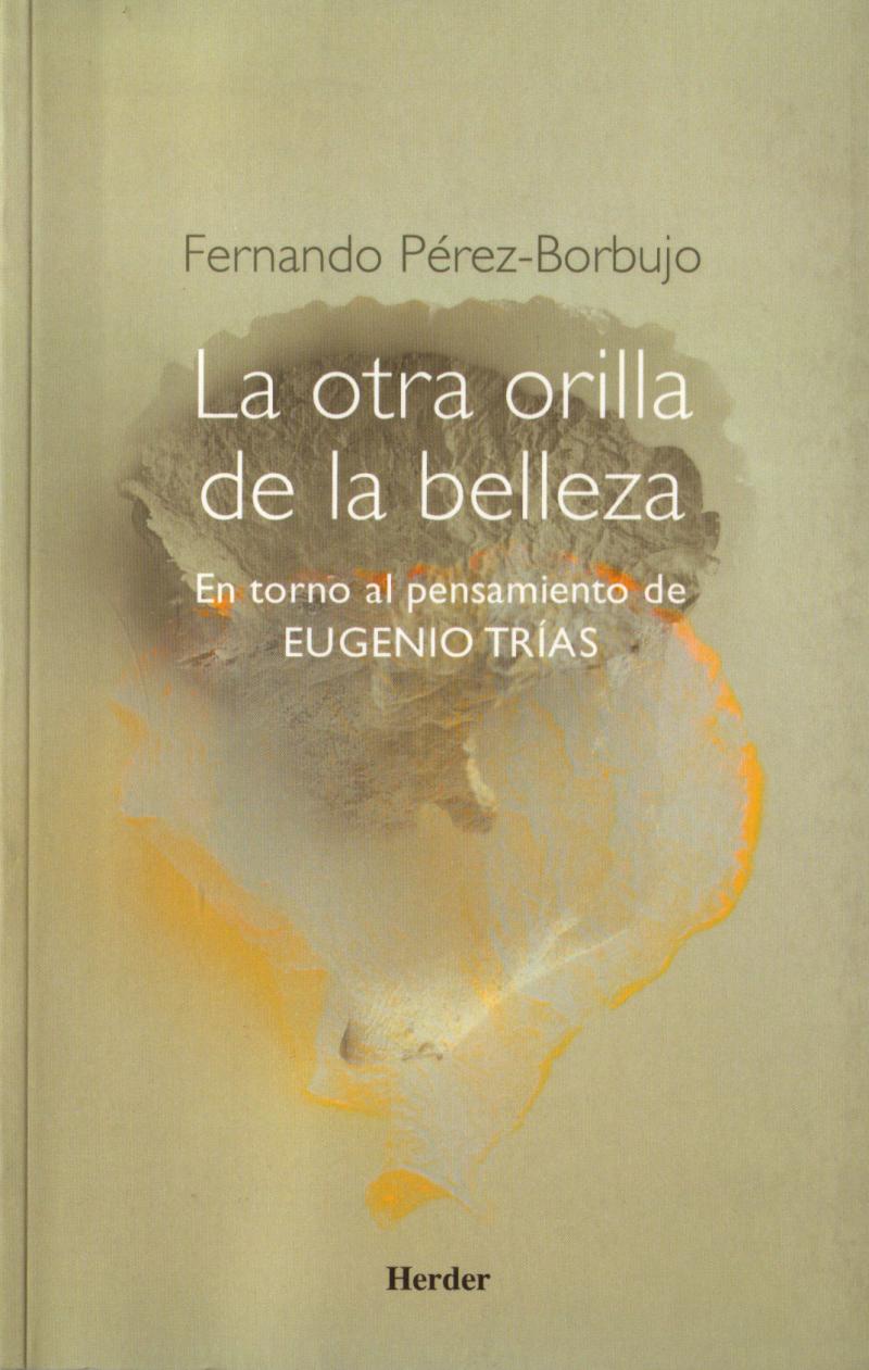 Texto sobre la obra de Eugenio Trías que escribe Fernando Pérez-Borbujo